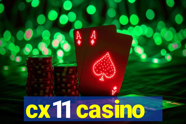 cx11 casino